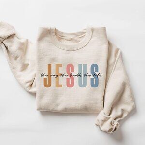 Jesus The Way The Truth The Life Sweatshirt, Women Religious Sweatshirt, Faith